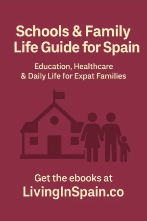 Schools & Family Life Guide for Spain: Education, Healthcare & Daily Life for Expat Families